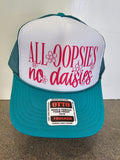 All Oopsies No Daisies Trucker Hat
