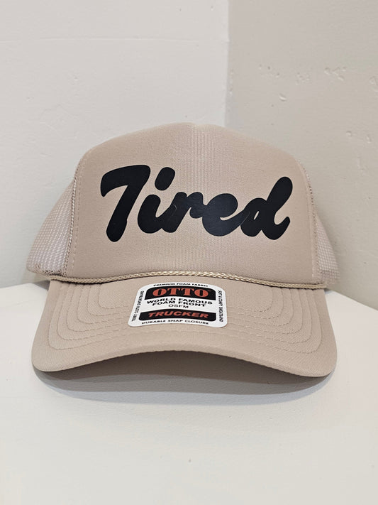 Tired Trucker Hat